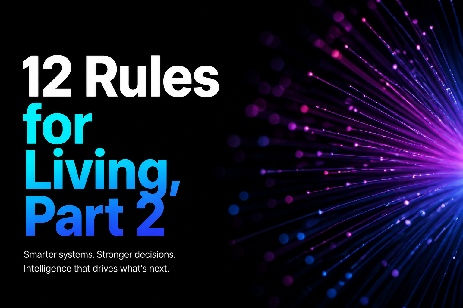 12 Rules for Living, Part 2