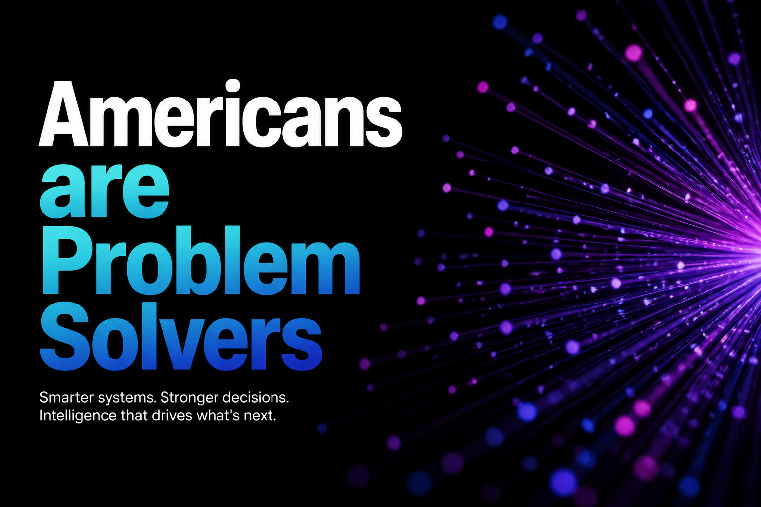 Americans are Problem Solvers