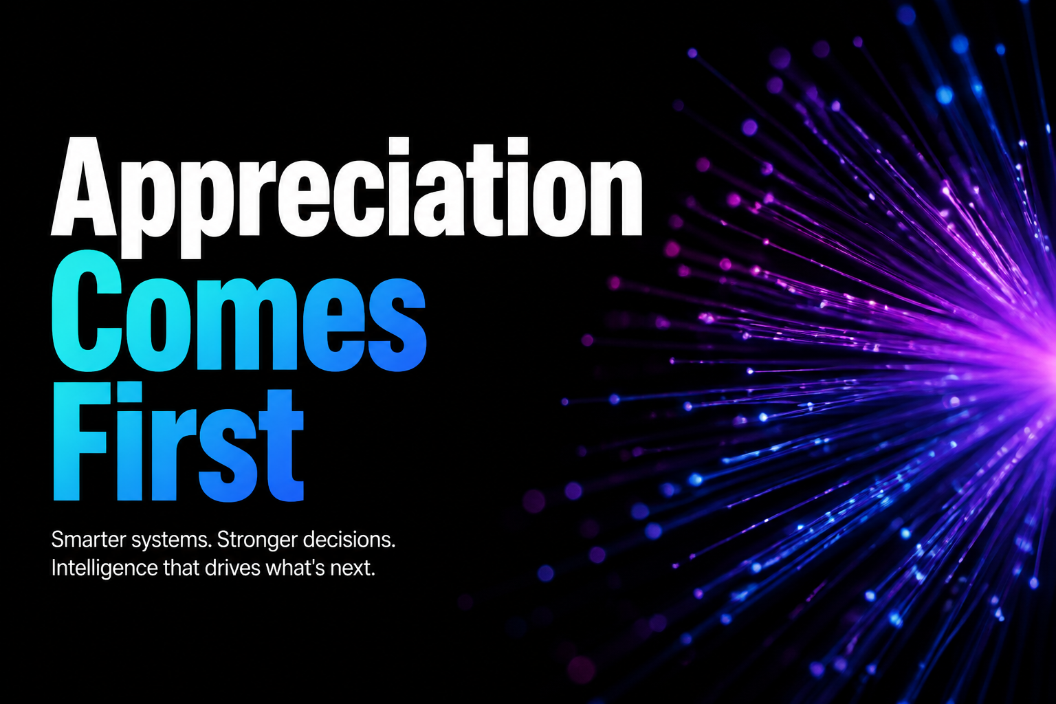 Appreciation Comes First