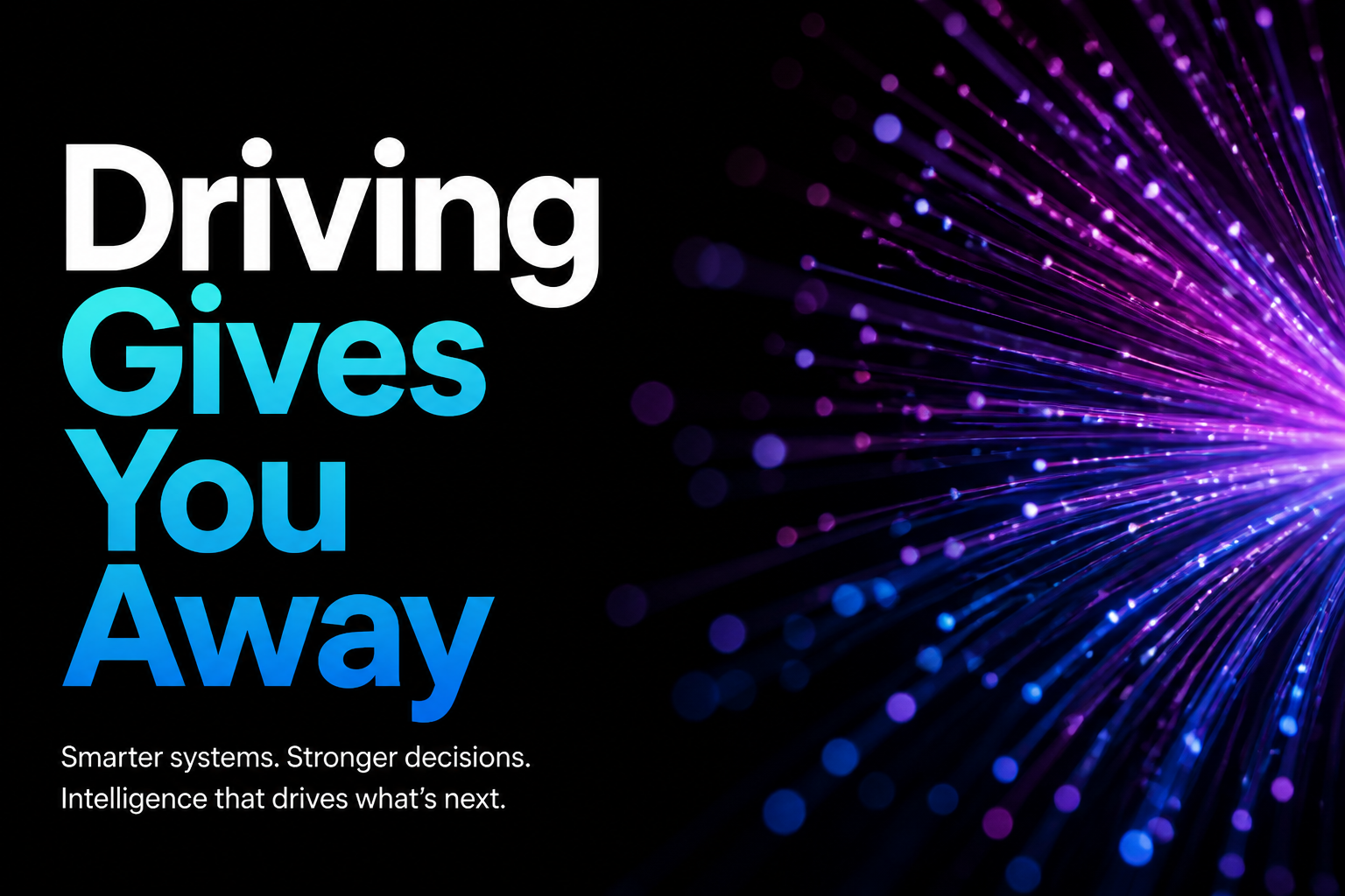 Driving Gives You Away