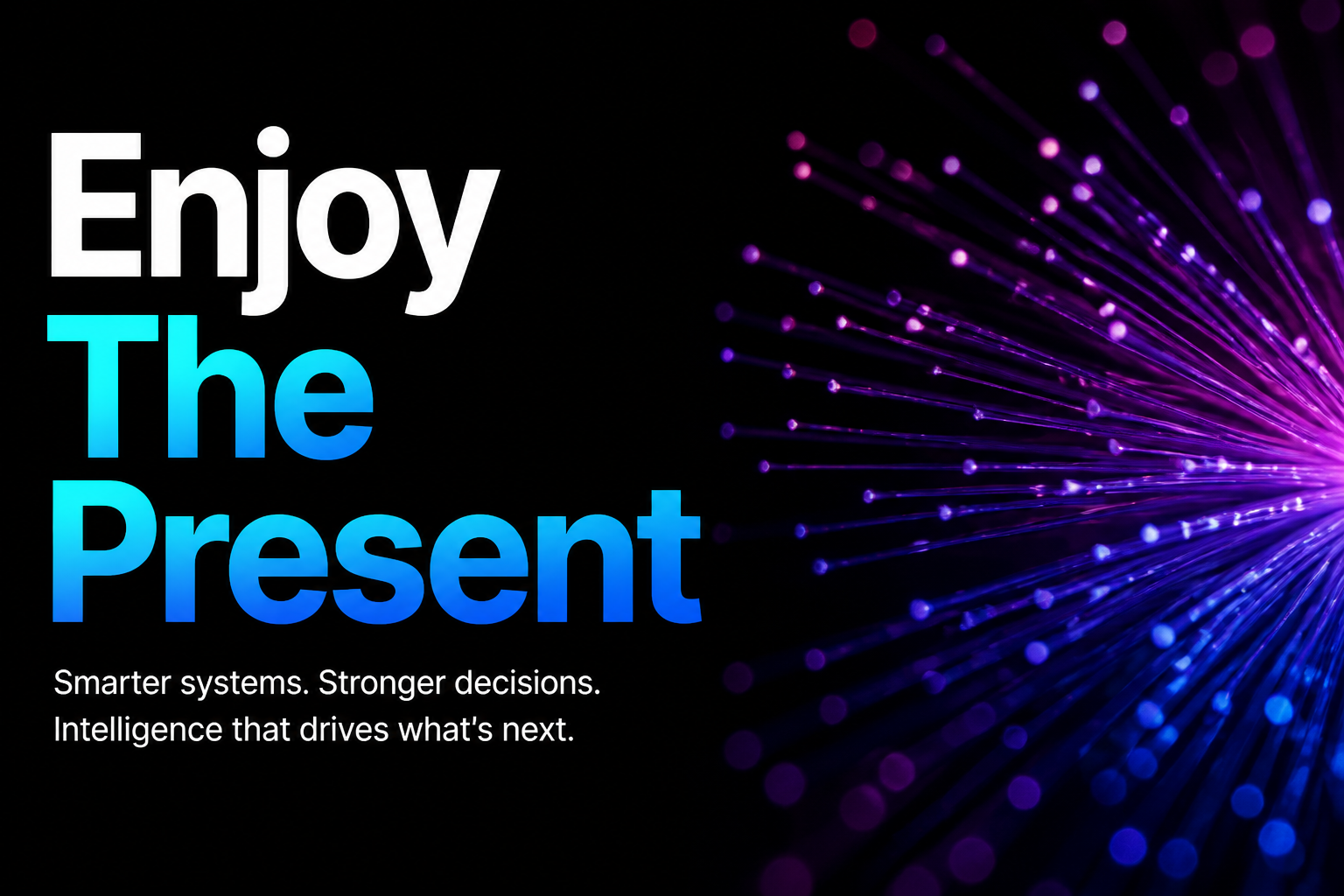 Enjoy The Present