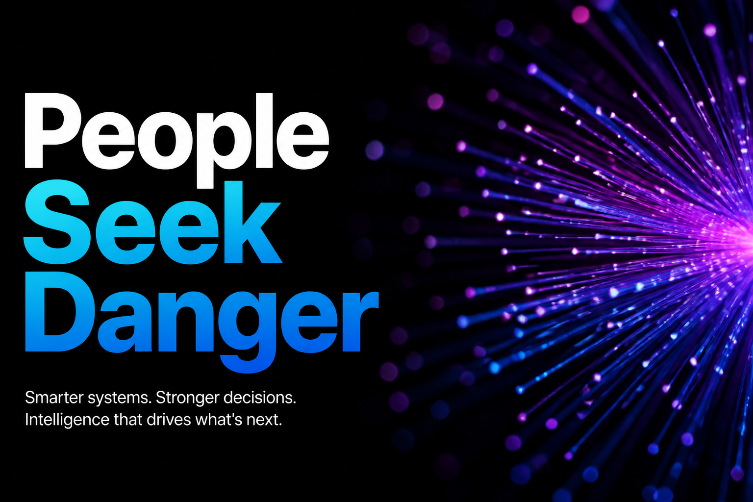 People Seek Danger